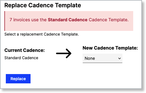 Replace Cadence Template dialog showing how many invoices currently use the template being replaced