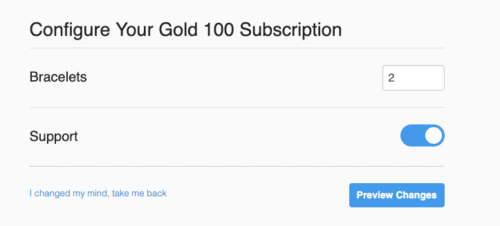Configure Your Gold 100 Subscription screen with a quantity field for Bracelets and a toggle for Support