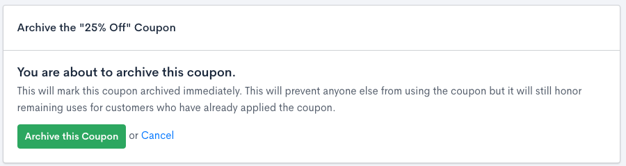 Archive coupon warning explaining it stops applying to new subscriptions while existing ones are unaffected