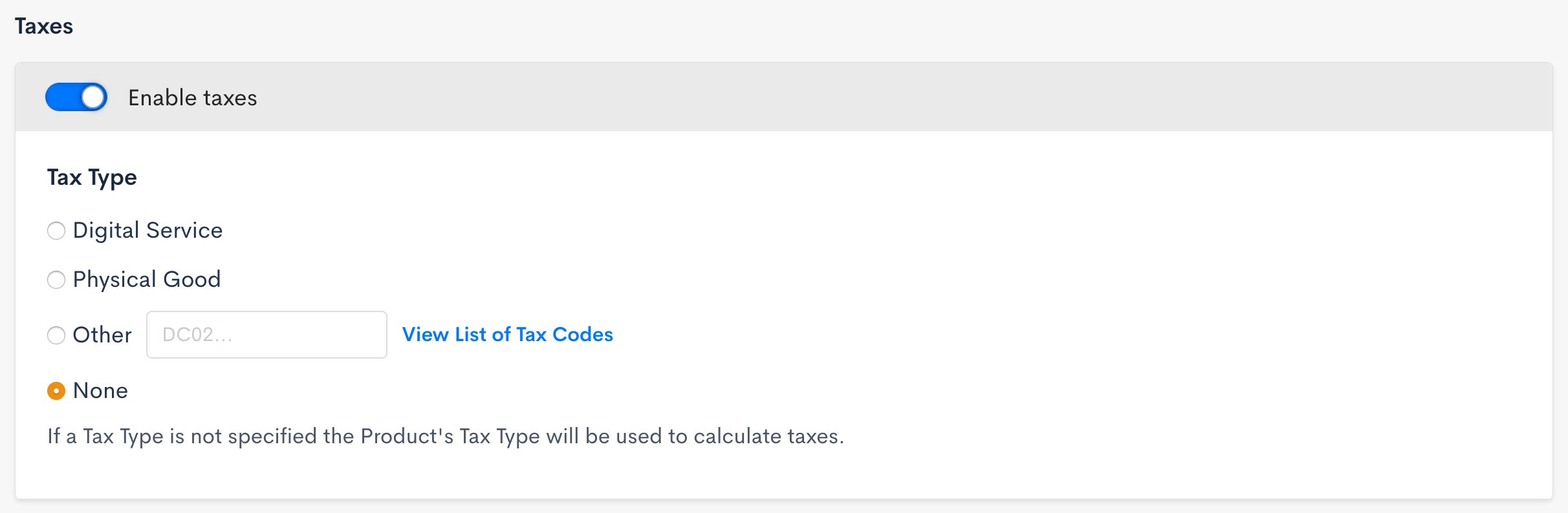 Taxes panel with an enable toggle and a tax type choice of digital service, physical good, other or none, where other requires a tax code