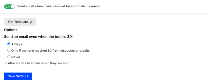 Setting for the email sent when an invoice is issued for automatic payment, with options for always, only if the total reached zero, or never