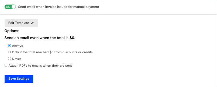 Setting for the email sent when an invoice is issued for manual payment, with options for always, only if the total reached zero, or never