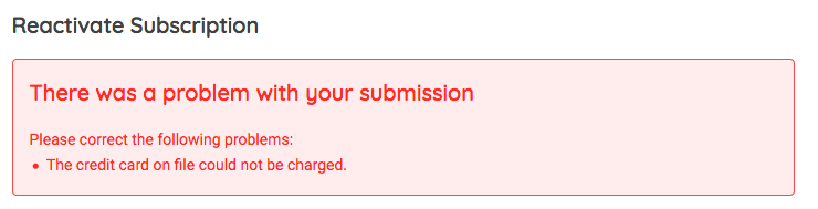 Error stating that the credit card on file could not be charged