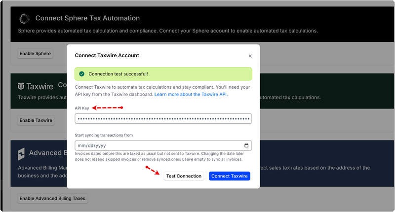 Connect Taxwire Account dialog confirming the connection test succeeded, with the API Key field and Test Connection button annotated