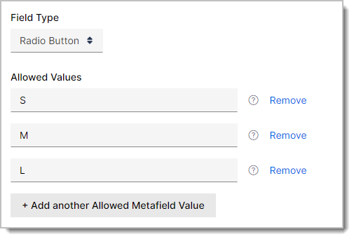 Field Type set to Radio Button with an allowed-values list of S, M and L, each removable, and a control to add another value