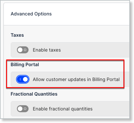 Advanced Options panel with Allow customer updates in Billing Portal highlighted, beside taxes and fractional quantity toggles