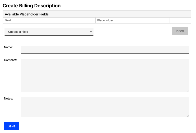 Create Billing Description screen, with the Available Placeholder Fields picker above the Name, Contents, and Notes fields