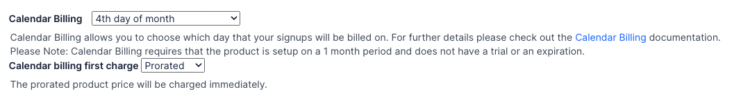 a Calendar Billing setting set to the 4th day of month, with a note that the product must be on a 1 month period with no trial or expiration, and a prorated first charge