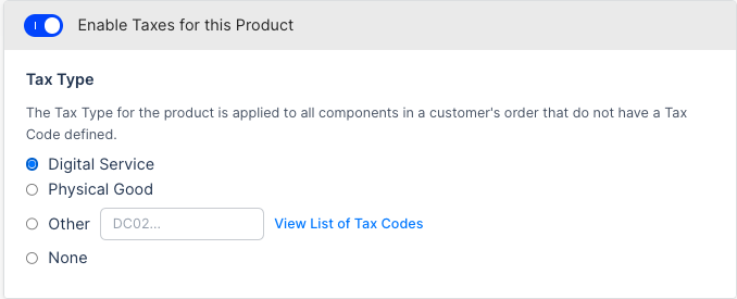 the Enable Taxes toggle switched on, with tax types for digital service, physical good or a custom code