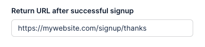 a Return URL after successful signup field holding a thank-you page address