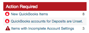 Action Required panel: New QuickBooks Items 8, QuickBooks accounts for Deposits are Unset, Items with Incomplete Account Settings 3