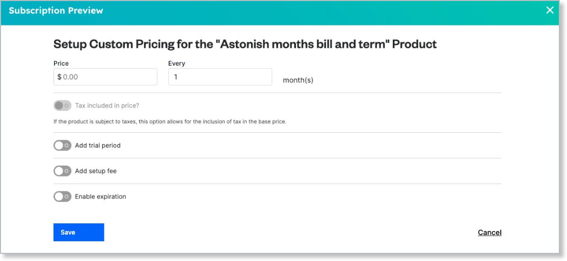 the Setup Custom Pricing dialog for the Astonish months bill and term Product, with price, trial period, setup fee and expiration options