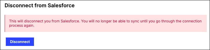 the Disconnect from Salesforce confirmation, warning that syncing stops until the connection is remade
