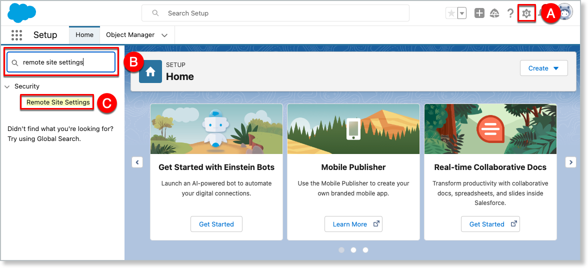 Salesforce Setup with the gear icon, the Quick Find box and the Remote Site Settings result labeled A, B and C